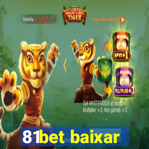 81bet baixar